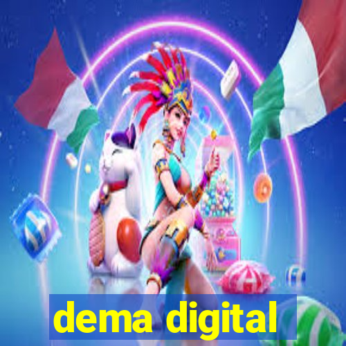 dema digital